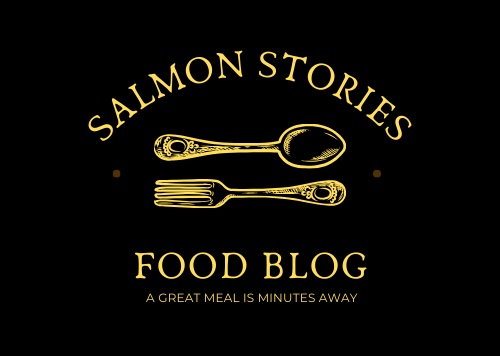 SALMON STORIES FOOD BLOG